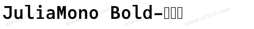 JuliaMono Bold字体转换 JuliaMono Bold字体转换